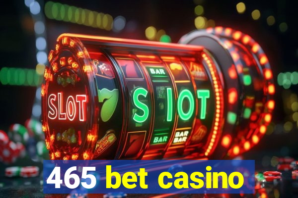 465 bet casino